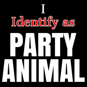I Identify as PARTY ANIMAL Design