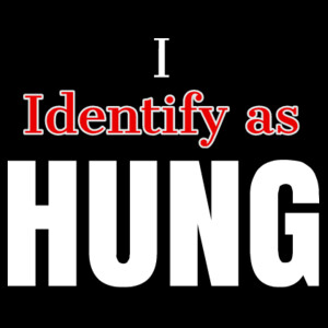 I Identify as HUNG Design