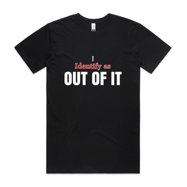 I Identify as Out of it Thumbnail